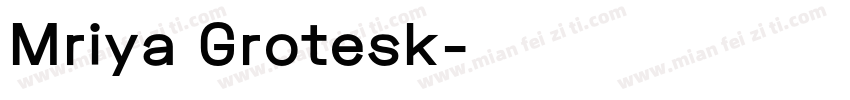 Mriya Grotesk字体转换